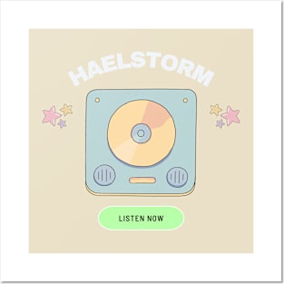 haelstorm listen now Posters and Art